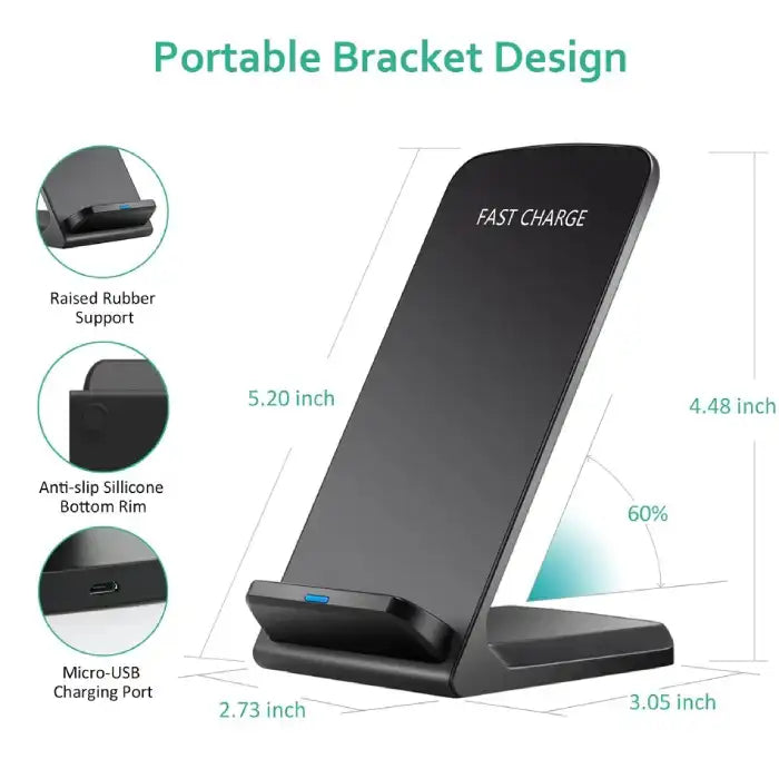 Qi wireless charger with anti-slip base and ergonomic 60-degree phone viewing angle